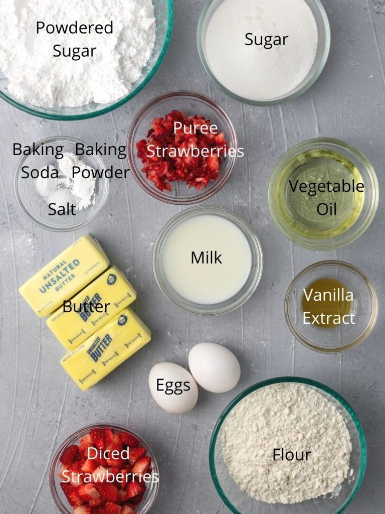 Ingredients needed: powdered sugar, strawberries, baking powder and soda, salt, milk, sugar, oil, butter, vanilla extract, eggs, and flour
