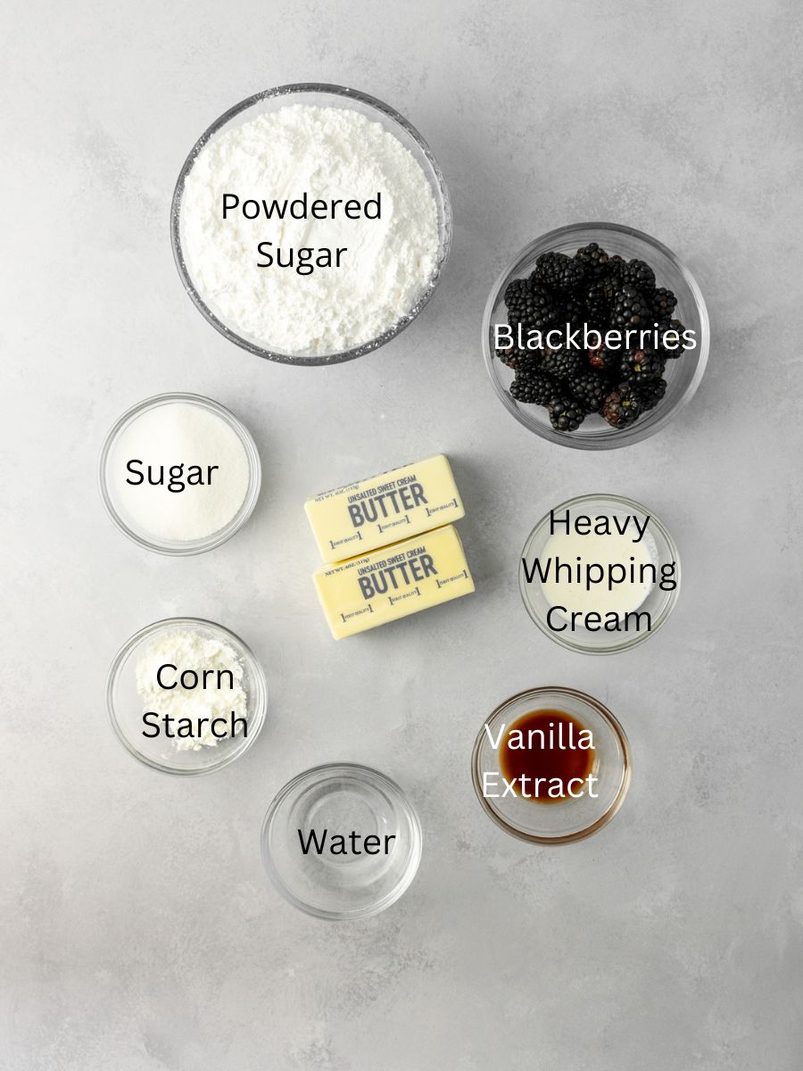 Ingredients: powdered sugar, blackberries, butter, sugar, heavy whipping cream, corn starch, water, and vanilla.