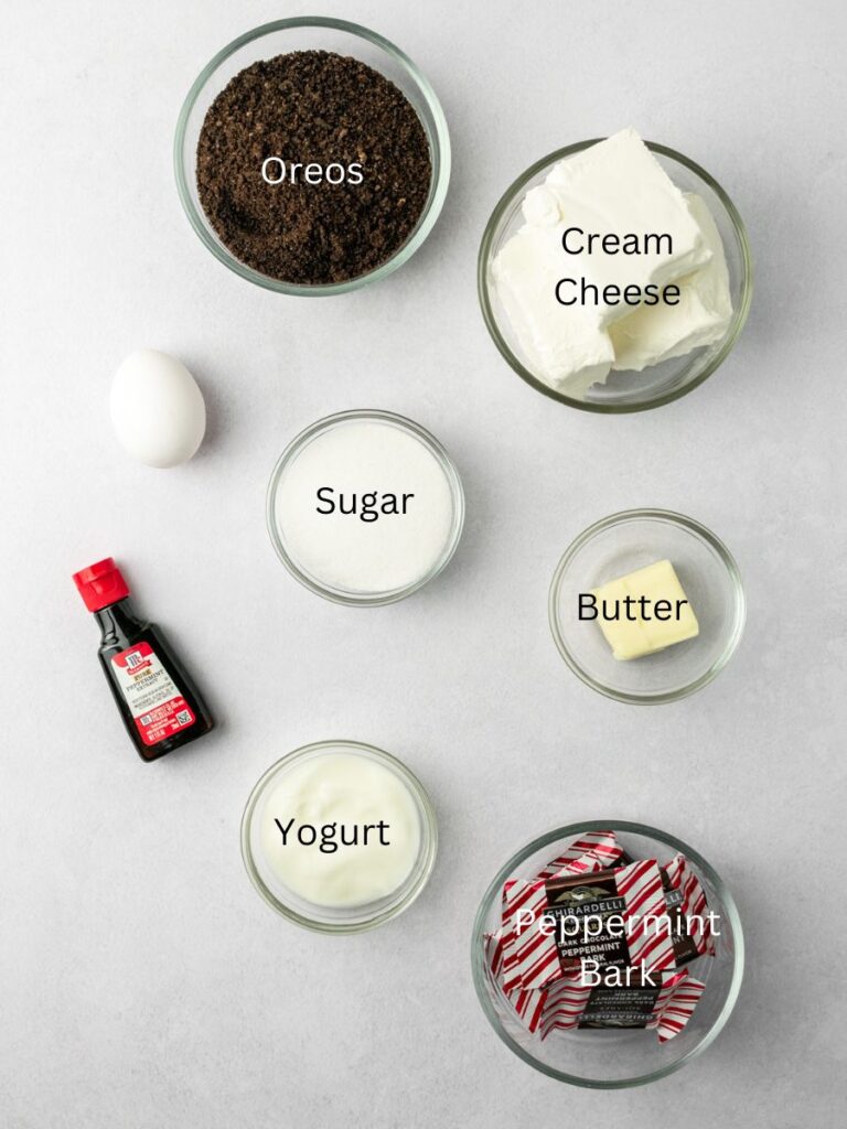 Ingredients needed: oreos, cream cheese, egg, sugar, butter, peppermint extract, yogurt, and peppermint bark.